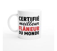 PassionCadeau Tasse Humour Certifié Meilleur Flâneur du Monde - Mug humour - tasse anniversaire - idée cadeau homme - tasse fun original
