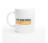 PassionCadeau Tasse Humour J'ai Survécu au Lundi - Mug humour - tasse anniversaire - idée cadeau homme - tasse fun original