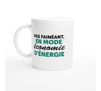 PassionCadeau Tasse Humour Pas fainéant en mode économie d'énergie - Mug humour - tasse anniversaire - idée cadeau homme - tasse fun original