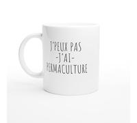 PassionCadeau Tasse J'peux pas j'ai permaculture