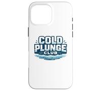 Passionné de Bain de Glace Cold Plunge Club Coque pour iPhone 16 Pro Max