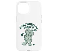 Passionné de Golf Right Where I'm Meant to Be Coque pour iPhone 15