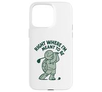Passionné de Golf Right Where I'm Meant to Be Coque pour iPhone 15 Pro Max