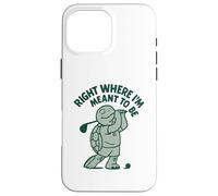 Passionné de Golf Right Where I'm Meant to Be Coque pour iPhone 16 Pro Max