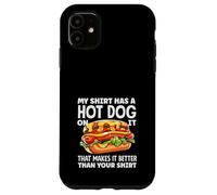 Passionné de hot dogs, My Shirt propose un hot dog qui le rend meilleur Coque pour iPhone 11