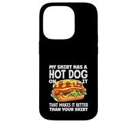 Passionné de hot dogs, My Shirt propose un hot dog qui le rend meilleur Coque pour iPhone 14 Pro