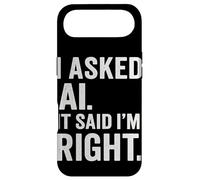 Passionné d'intelligence Artificielle AI Said I Am Right Fun Coque pour iPhone Air
