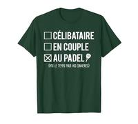 Passionné Padel Célibataire en Couple Padel Humour T-Shirt, Homme, Vert Forêt, M