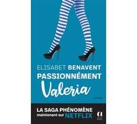 Passionnément Valeria Elísabet Benavent (Auteur), Martine Desoille (Traduction)