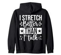 Passionnés De Pilates I Stretch Better Than I Talk Pilates Sweat à Capuche