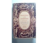 Passions and Tempers: A History of the Humours