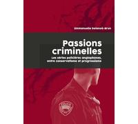Passions criminelles: Les séries policières anglophones, entre conservatisme et progressisme