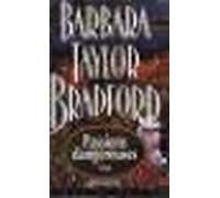 Passions dangereuses - Barbara Taylor Bradford - Albin Michel - broché - Livre