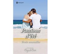 Passions d'été Coup de foudre à Hawaï - La belle des sables - Un baiser au Sundance - RaeAnne Thayne - Harlequin - ebook (ePub) - Nouvelles