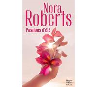 Passions d'été - Nora Roberts - Harpercollins - Poche - Roman
