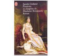 Passions et chagrins de Madame Bonaparte