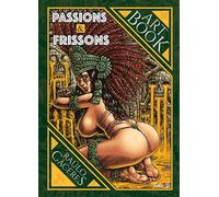 Passions et Frissons - Art Book - Raulo Caceres - Tabou - relié - Beau livre