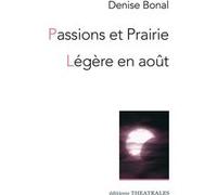 Passions et prairie - légère en août NED Denise Bonal (Auteur)