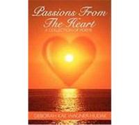 Passions from the Heart: A Collection of Poems Deborah Kae Wagner-Hudak, Kae Wagner-Hud (Auteur)
