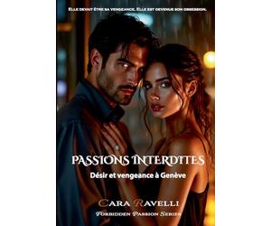 Passions Interdites: Désir et Vengeance à Genève