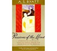 Passions of the Mind A. S. Byatt (Auteur)
