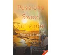 Passions Sweet Surrender by Ronica Black Ronica Black (Auteur)