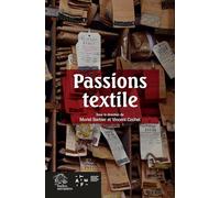 Passions textile: De la création à la collection