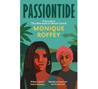 Passiontide: The electrifying new novel from the author of The Mermaid of Black Conch