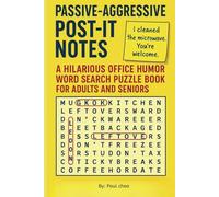 Passive-Aggressive Post-It Notes Word Search Puzzle Book: 55 Laugh-Out-Loud Puzzles About Kitchen Chaos, Sticky Notes, and Workplace Sass