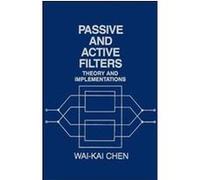 Passive and Active Filters Wai-Kai Chen (Auteur)