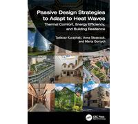 Passive Design Strategies to Adapt to Heat Waves: Thermal Comfort, Energy Efficiency and Building Resilience