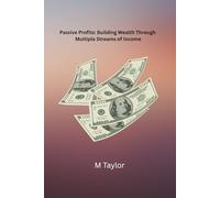 Passive Profits: Building Wealth Through Multiple Streams of Income