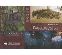 Passivité active: Démarche de créations in-situ
