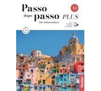 Passo Dopo Passo Plus A1. Kurs- Und Arbeitsbuch Plus Interaktive Version