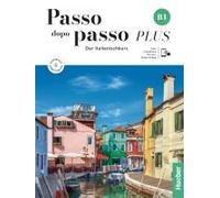 Passo Dopo Passo Plus B1. Kurs- Und Arbeitsbuch Plus Interaktive Version