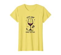 Passons à la Partie où Je reçois du vin drôle T-Shirt, Femme, Citron, M