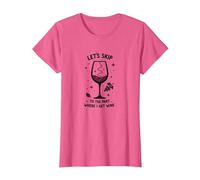 Passons à la Partie où Je reçois du vin drôle T-Shirt, Femme, Rose chiné, XS
