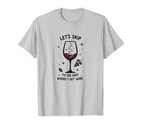 Passons à la Partie où Je reçois du vin drôle T-Shirt, Homme, Argent, 3XL