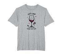 Passons à la Partie où Je reçois du vin drôle T-Shirt, Homme Grandes Tailles, Gris Chiné, 5X Tall