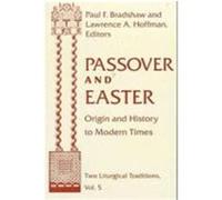 Passover and Easter, Two Liturgical Traditions, V. 5