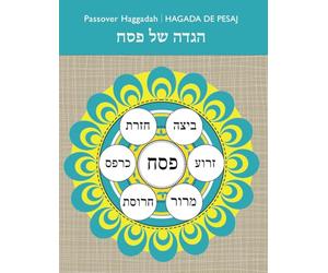 Passover Haggadah- Hagada de Pesaj: Written in 3 languages: Hebrew, English and Spanish, all in one Haggadah