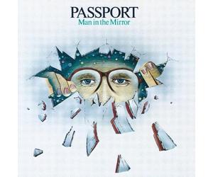 Passport - Man in the Mirror