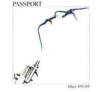 PASSPORT - PASSPORT / BLUE TATTOO