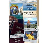 Passport to Adventure Baja and the Sea of Cortez Mexico