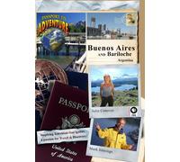 Passport to Adventure Buenos Aires and Bariloche Argentina