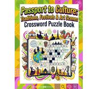 Passport to Culture: Traditions, Festivals & Art Scenes Crossword Puzzles