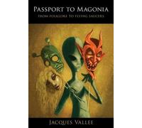 Passport to Magonia: From Folklore to Flying Saucers by Vallee, Jacques NEUF