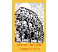 Passport to Rome: Coloring Book
