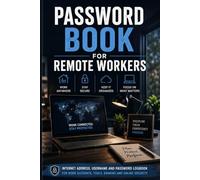 Password Book for Remote Workers: Internet Address Username and Password Logbook for Work Accounts VPN Tools Banking and Online Security