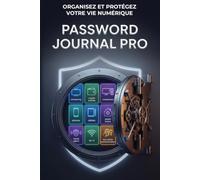 Password Journal Pro: Organisez et protégez votre vie numérique |124 pages | 373 entrées individuelles